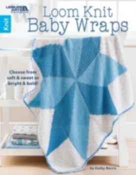 Paperback Leisure Arts Book, Loom Knit Baby Wraps Book