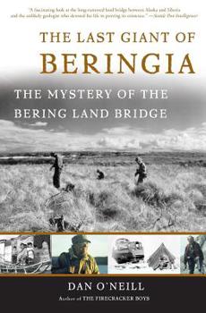 Paperback The Last Giant of Beringia: The Mystery of the Bering Land Bridge Book