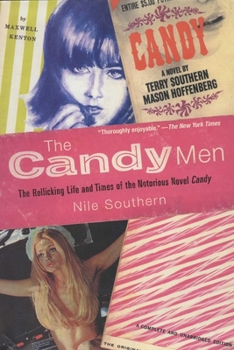 Paperback The Candy Men: The Rollicking Life and Times of the Notorious Novel Candy Book