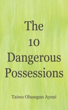 Paperback The 10 Dangerous Possessions Book
