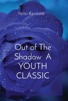 Paperback Out of The Shadow A YOUTH CLASSIC [Large Print] Book