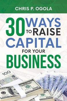 Paperback 30 Ways to Raise Capital for Your Business Book