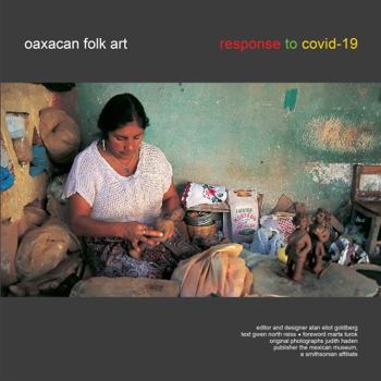 Paperback Oaxacan Folk Art: Response to Covid-19 Book