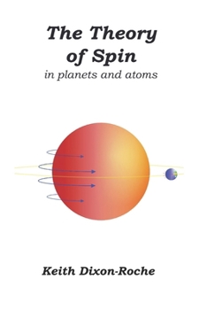 Paperback The Theory of Spin: in planets and atoms Book