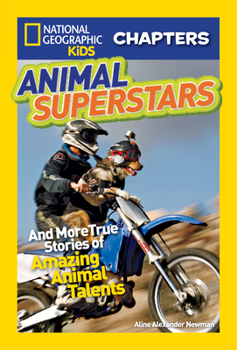 Paperback Animal Superstars: And More True Stories of Amazing Animal Talents Book