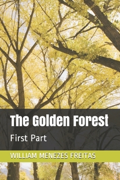 Paperback The Golden Forest: First Part Book