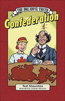 The Dreadful Truth: Confederation - Book  of the Dreadful Truth