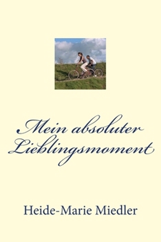 Paperback Mein absoluter Lieblingsmoment [German] Book