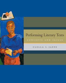 Paperback Performing Literary Texts: Concepts and Skills (with Infotrac) Book