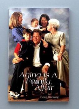 Paperback Aging is a Family Affair: Planning the Care of Elderly Loved Ones Book