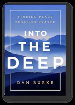 Paperback Into the Deep: Finding Peace Through Prayer Book
