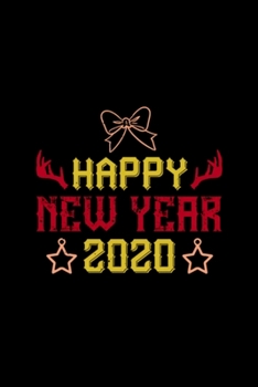 Happy New Year 2020: Blank Lined Notebook Journal for Work, School, Office | 6x9 110 page