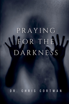 Paperback Praying for the Darkness Book