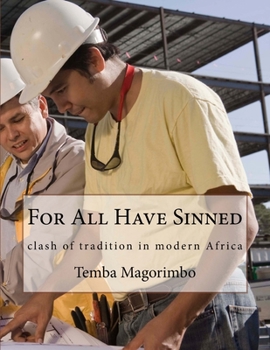 Paperback For All Have Sinned: clash of tradition in modern Africa Book