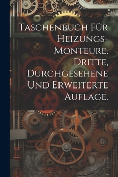 Paperback Taschenbuch für Heizungs-Monteure. Dritte, durchgesehene und erweiterte Auflage. [German] Book