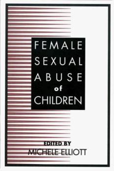 Paperback Female Sexual Abuse of Children Book