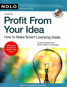 Paperback Profit from Your Idea: How to Make Smart Licensing Deals [With CDROM] Book