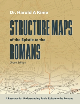 Paperback Structure Maps Of The Epistle To The Romans: Greek Edition Book