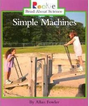 Paperback Simple Machines (Rookie Read-About Science: Physical Science: Previous Editions) Book
