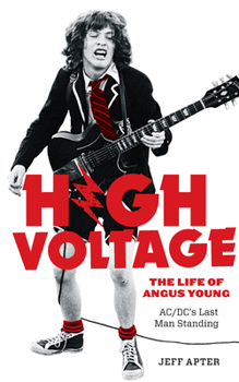 Paperback High Voltage: The Life of Angus Young, Ac/DC's Last Man Standing Book