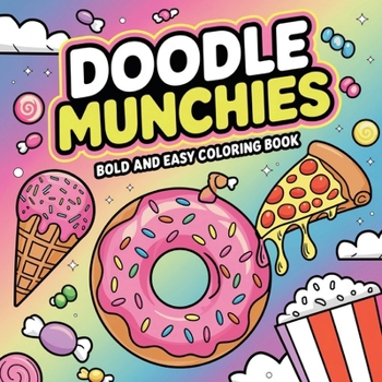 Paperback Doodle Munchies Coloring Book for Adults: Simple Coloring Books [Large Print] Book