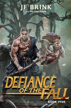 Defiance of the Fall 5 - Book #5 of the Defiance of the Fall