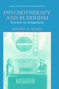 Hardcover Psychotherapy and Buddhism: Toward an Integration Book