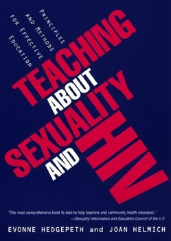 Paperback Teaching about Sexuality and HIV: Principles and Methods for Effective Education Book