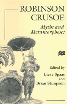 Paperback Robinson Crusoe: Myths and Metamorphoses Book