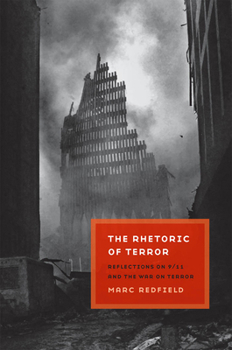 Hardcover The Rhetoric of Terror: Reflections on 9/11 and the War on Terror Book