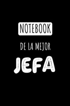 Notebook de La Mejor Jefa: Libreta de Apuntes Para la Jefa  | Appreciation Gift for Lady Boss & Mom.  Diario Para Escribir, Cuaderno para Regalo. Journal Paper (Spanish Edition)