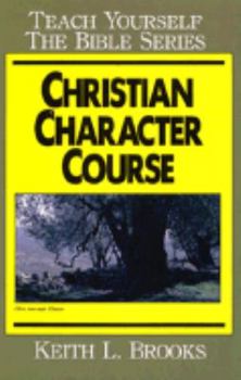 Paperback Christian Character Course-Bible Study Guide Book