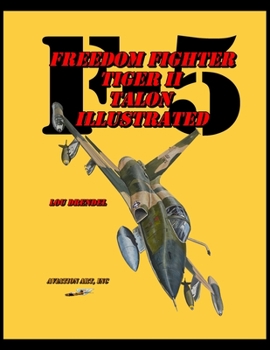 Paperback F-5 Illustrated: Freedom Fighter Tiger II Talon Book