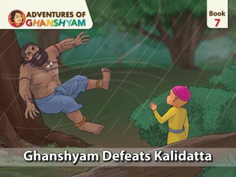 Ghanshyam Defeats Kalidatta : Adventures of Ghanshyam: Book 7