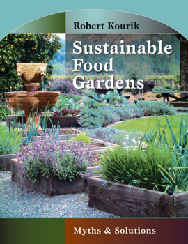 Paperback Sustainable Food Gardens: Myths and Solutions Book
