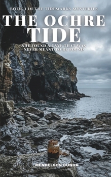 Paperback The Ochre Tide: She Found a Cave That Was Never Meant to Be Found Book