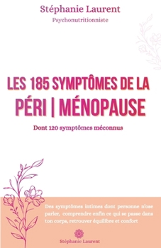 Paperback Les 185 symptômes de la périménopause: dont 120 méconnus [French] Book