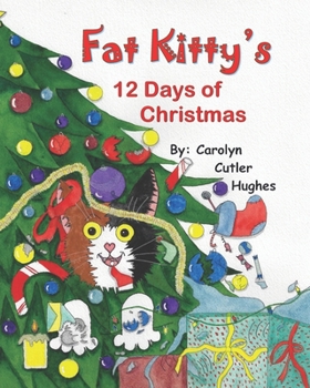 Paperback Fat Kitty's 12 Days of Christmas Book