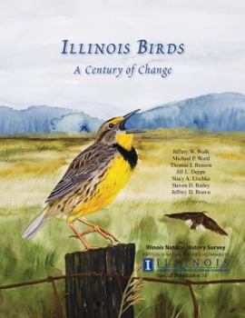 Perfect Paperback Illinois Birds A Century of Change Book