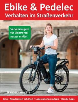 Paperback Ebike & Pedelec - Verhalten Im Stra?enverkehr [German] Book