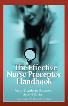 Paperback The Effective Nurse Preceptor Handbook: Your Guide to Success Book