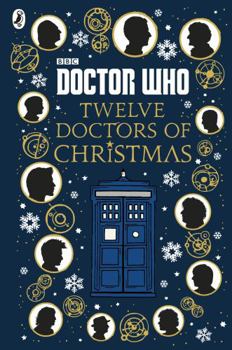 Hardcover Doctor Who: Twelve Doctors of Christmas Book