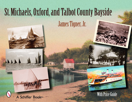 Hardcover St. Michaels, Oxford, and the Talbot County Bayside Book