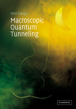 Paperback Macroscopic Quantum Tunneling Book