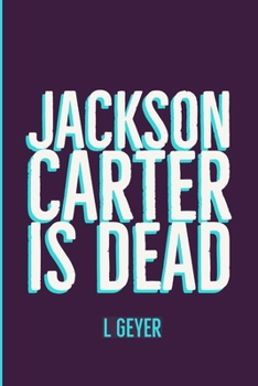 Paperback Jackson Carter is Dead Book