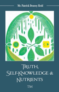 Paperback Truth, Self-Knowledge & Nutrients Book