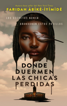 Paperback Donde Duermen Las Chicas Perdidas [Spanish] Book