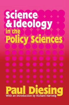 Hardcover Science and Ideology in the Policy Sciences Book