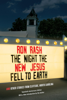 The Night the New Jesus Fell to Earth and Other Stories from Cliffside, North Carolina - Book  of the Southern Revivals
