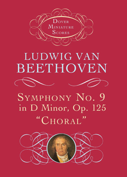 Paperback Symphony No. 9 in D Minor: Op. 125 (Choral) Book